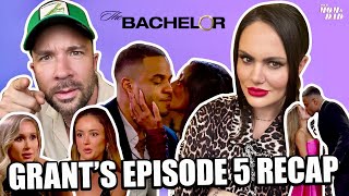 Your Mom \u0026 Dad: Grant’s Bachelor Recap - Ep 5 (Fine, Make Me Your Villain!)