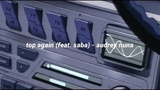 top again (feat. saba) - audrey nuna (lyrics)