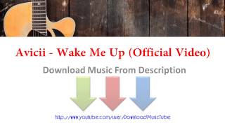 Download Lagu Download Avicii Wake Me Up MP3 MP4... MP3 Gratis