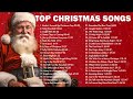 christmas songs 2023 🎅 top christmas music 6 hour playlist 🎄 merry christmas 2024