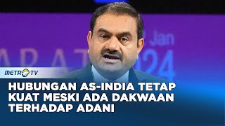 Hubungan AS-India Tetap Kuat Meski Ada Dakwaan terhadap Kasus Suap Adani