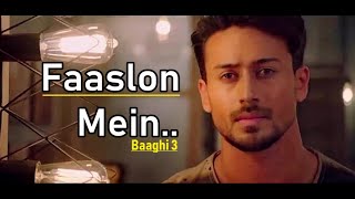 Faaslon Mein | Baaghi 3 | Sachet-Parampara |Tiger Shroff, Shraddha Kapoor(LYRICS)New Bollywood Songs