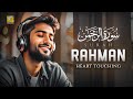 Relaxing Melodious Surah Ar-Rahman سورة الرحمن | HEART TOUCHING | Zikrullah TV
