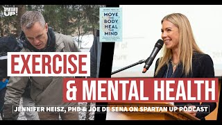 Move the Body Heal the Mind / Joe De Sena \u0026 Jennifer Heisz, PhD