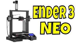 New Creality Ender 3 Neo - Is It The Best Beginner Printer?