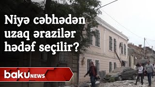 Düşmən niyə cəbhədən uzaq əraziləri hədəf seçir? - Baku Tv