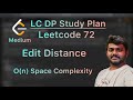 Leetcode 72. Edit Distance - O(n) Space Solution