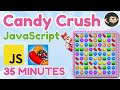 Build Candy Crush using JavaScript HTML and CSS