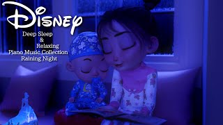 Disney Deep Sleep and Relax Piano Music with Rain Sound 2025