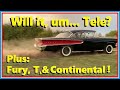 Summer Showdown: Continental, T & Edsel Updates! Plus: Fitting 1960 Fury Side glass...