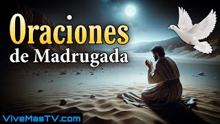 Oraciones de madrugada 🔥 Sanidad y liberación en nombre de Jesucristo