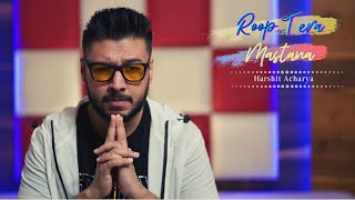 Roop Tera Mastana | Harshit Acharya | Kishore Kumar | Latest cover song 2020