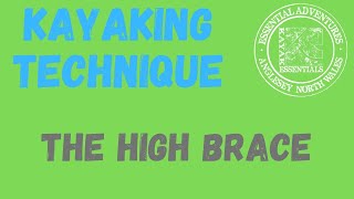 How to perform the high brace. Kayak Instruction.