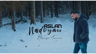 Aslan Nadoyan - Héviya Temme