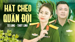 Hát Chèo Tự Long - Thuỳ Linh mới nhất 2025 | Những bài hát chèo song ca mới nhất của 2 NS Quân Đội