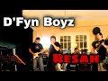 D'Fyn Boyz - Resah