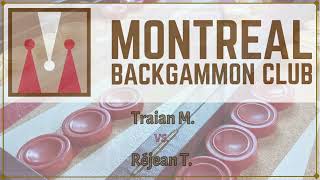 Montreal Backgammon Club - Backgammon night! 2022-07-22 Final - Traian M vs. Réjean T