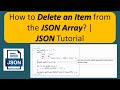 How to delete an item from the JSON Array? | JSON Tutorial