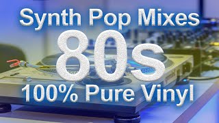 80s SYNTH POP mixes on 100% pure vinyl