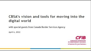 CFIB Webinar: What you need to know about the CBSA’s move to digital-based reporting (CARM)