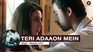 Teri Adaaon Mein Full Video | 3 A.M | Rannvijay Singh & Anindita Nayar