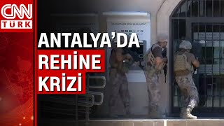 Antalya'da bir banka müdürü silahlı kişi tarafından rehin alındı