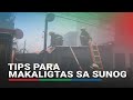 Tips para makaligtas sa sunog | ABS-CBN News