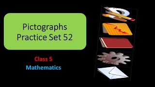 Practice Set 52 Class 5 | Pictographs | Mathematics | Maharashtra Board | English Medium