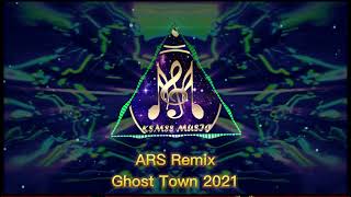 KSM88MUSIC - 【  Ghost Town 2021  】 - ( ARS Remix)