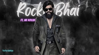 We Rollin Ft. Rocky Bhai 😈😈 | KGF Chapter 2 Edit | ToTo Editzz