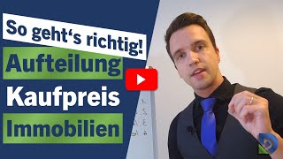 Gestaltungshinweise bei der Kaufpreisaufteilung von Immobilien!