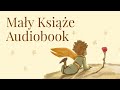 Mały Książe - Audiobook z rozdziałami @EJSLUCHAJ