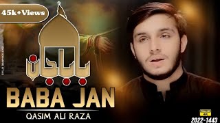 Baba Jan | Qasim Ali Raza | Pashto Noha | Muharram 1443/2021 | بابا جان پشتو نوحہ  (Pashto Version)