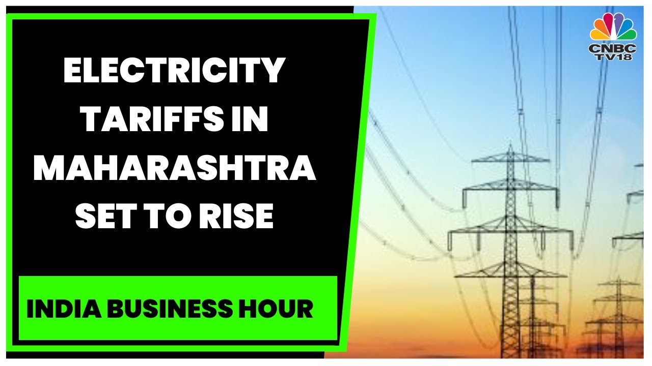 Electricity Tariffs In Maharashtra Set To Rise | Take A Look | India ...