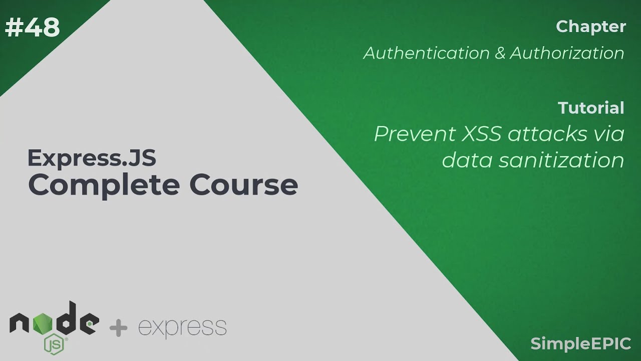 Express JS Complete Course #48 - Prevent XSS Attacks Via Data ...