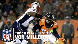 Top 10 Von Miller Plays of 2015 | NFL