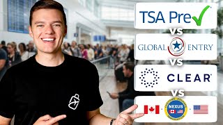 TSA PreCheck vs Global Entry vs CLEAR vs NEXUS (Best One?)