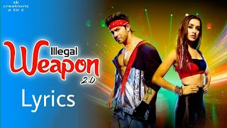 Illegal Weapon 2.0 (LYRICS) ╴Street Dancer 3D | Varun D Shraddha k | Tanishk B , Jasmine , Garry's