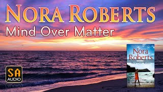 Mind Over Matter by Nora Roberts | Story Audio 2021.
