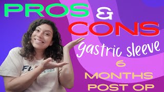 VSG/WLS| 6 MONTHS POST OP | PROS AND CONS OF GASTRIC SLEEVE SURGERY | #WLS #GASTRICSLEEVE #VSG