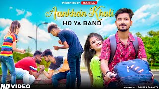 Aankhein Khuli ho ya band | Mohabbatein | College Love Story | Ft.Ruhi & Jacky | Team Raj Presents