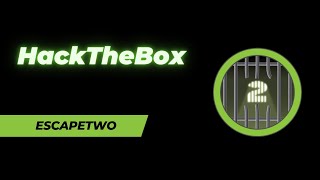 HackTheBox - EscapeTwo