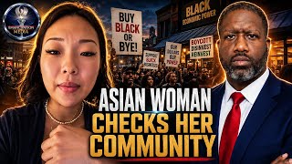 Asian Woman Calls Out Her Community For Being Angry That FBAs Want To Boycott Their Businesses