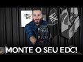 Como montar um EDC? Um guia prático para os iniciantes! - Setor 7