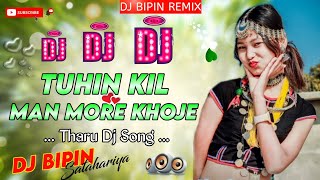 New Tharu Song 2080 || E Man Tuhin Kil Khoje || Annu Chaudhary Tharu Dj Song 2023
