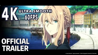 Violet Evergarden Movie (2020) Trailer - Official PV 3 - English Sub - 4K 60FPS Enhanced