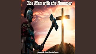 The Man With The Hammer