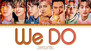 SuperM (슈퍼엠) - "We DO" (Color Coded Lyrics Eng/Rom/Han/가사)