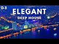 E L E G A N T - Deep House Mix ' by Gentleman [2025] Vol.1