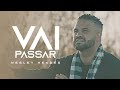 Wesley Mendes - Vai Passar (Clipe Oficial)